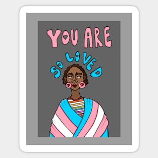 You Are So Loved Sticker